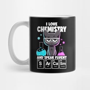 I Love Chemistry and Speak Fluent Sarcasm Funny Chemistry Mug